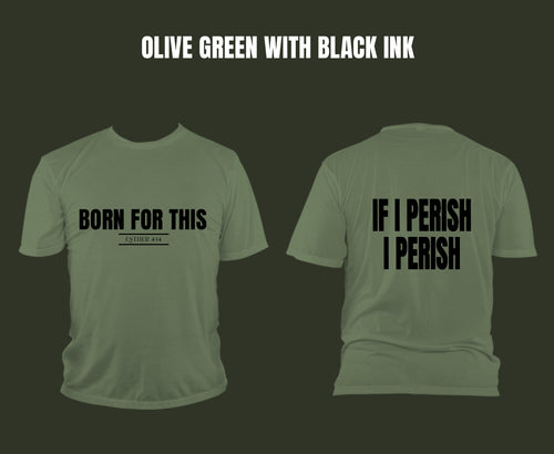 Sojos “Born For This”  Olive Green T with Black Ink