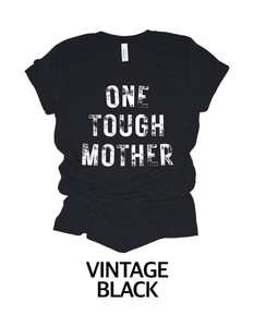 “One Tough Mother”  (Adult)