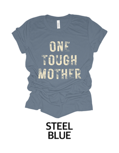 “One Tough Mother”  (Adult)
