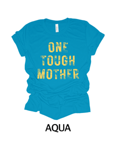 “One Tough Mother”  (Adult)
