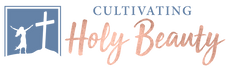 Cultivating Holy Beauty Logo
