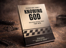 Men's FREEDOM NOW | BOOK 1 | KNOWING GOD