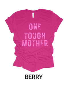 “One Tough Mother”  (Adult)