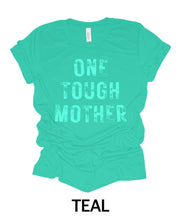“One Tough Mother”  (Adult)