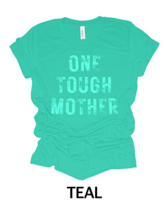 “One Tough Mother”  (Adult)