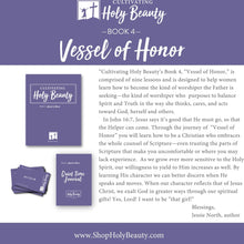 Book 4 BUNDLE & SAVE! Vessel of Honor Bundle