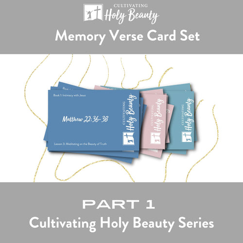 BUY THE SET AND SAVE! Cultivating Holy Beauty Memory Verse Pack for Books 1-3