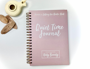 Cultivating Holy Beauty QUIET TIME JOURNAL for Book 2: Letting the Healer Heal