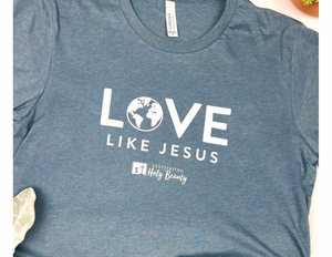 NEW! Love Like Jesus T-Shirt in Teal